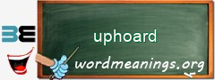 WordMeaning blackboard for uphoard